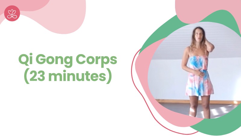 13 - Qi Gong Corps (23 minutes)